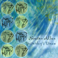NEWTON ALLEN: Yesterday's Dream