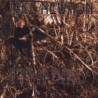 Jake Newton : I'm a Bird EP