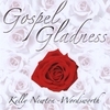 KELLY NEWTON-WORDSWORTH: Gospel Gladness