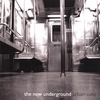 THE NEW UNDERGROUND: urban suite