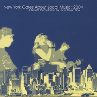Various Indie New York Musicians : New York Cares About Local Music (2CDs!)