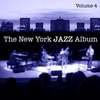 THE VILLAGE MUSIC COLLECTIVE PROJECT PRESENTS: The New York Jazz Album Vol. 4 - Piano Trio, Live Concert, Jazz Club and New Bebop