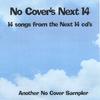 NO COVER SAMPLER #2: No Cover's Next 14
