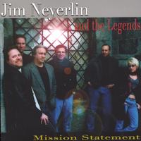 Jim Neyerlin and the Legends : Mission Statement
