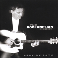 Norman Frank Compton : The Koolanesian Heart