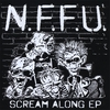 N.F.F.U.: Scream Along - EP