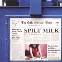 The Nicki Gonzalez Band : Spilt Milk