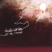 Nicole Gordon : All My Change