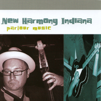 New Harmony Indiana : Parlour Music
