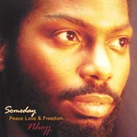 Nhojj : Someday Peace Love & Freedom