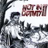 NOT IN CAPTIVITY II: V/A