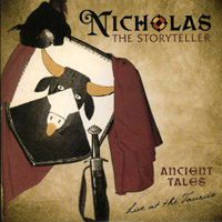 NICHOLAS THE STORYTELLER: Ancient Tales, Live at the Taurus