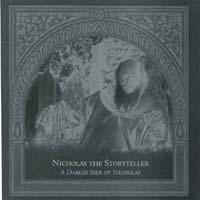 Nicholas the Storyteller : A Darker Side of Nicholas