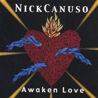 NICK CANUSO: Awaken Love