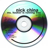 Nick China : Ms. Hooker Is Running Free