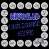 NICKELS: Unsigned Hype
