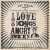 NICK HENSLEY: Love Songs for Angry Men