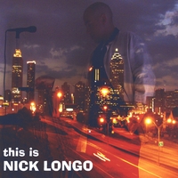 Nick Longo : This Is