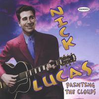 NICK LUCAS: Painting The Clouds