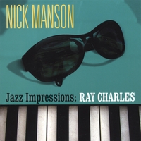 Nick Manson : Jazz Impressions: Ray Charles