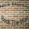 NICK MARINO: Rock The Wall