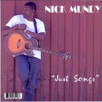 Nick Mundy : Just Songs