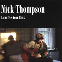 NICK THOMPSON: Lend Me Your Ears