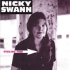 NICKY SWANN: feeling fine