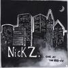 NICK Z: Live At The Red Vic