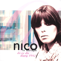 Nico : Do Or Die- Diary 1982 (In Europe)