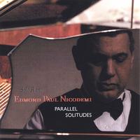 Edmond Paul Nicodemi : Parallel Solitudes