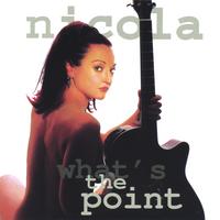 NICOLA: What's The Point