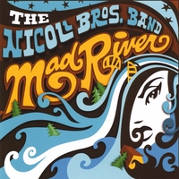 Nicoll Brothers Band : Mad River