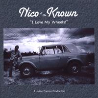 Nico & the Known : I Love My Wheels!