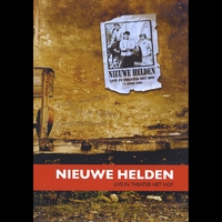Nieuwe Helden : Live in Theater Het Hof