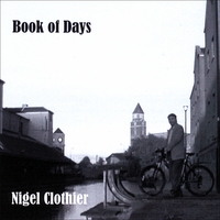 Nigel Clothier : Book of Days