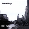 NIGEL CLOTHIER: Book of Days
