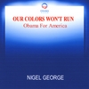 NIGEL GEORGE: OUR COLORS WONT RUN