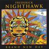 FREDERICK NIGHTHAWK: Brand New Day