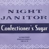 NIGHT JANITOR: Confectioner's Sugar