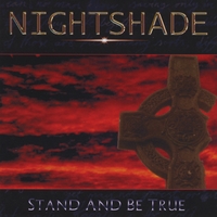 Nightshade : Stand And Be True