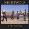 Nightwolf: Just For You
