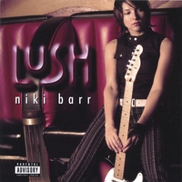 Niki Barr : Lush