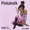 NIKKI G: Pinkaholik