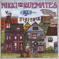 Nikki & The RueMates : We All Live Together