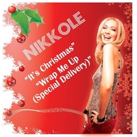 Nikkole : It's Christmas / Wrap Me Up (Special Delivery)