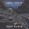 JOHN NILSEN: Night Garden