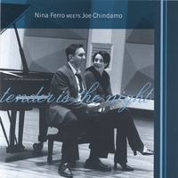 NINA FERRO MEETS JOE CHINDAMO: Tender is the Night