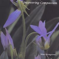 NINA LIVINGSTONE: Uncovering Compassion