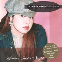 Nina Martinez : Gimme Just 1 Night